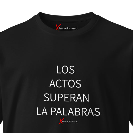 Unisex premium t-shirt- LOS ACTOS SUPERAN LAS PALABRAS