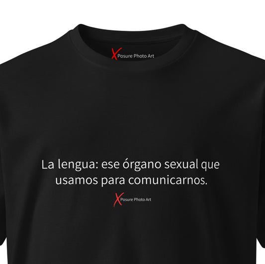 Unisex premium t-shirt-La lengua- ese órgano sexual que usamos para comunicarnos.
